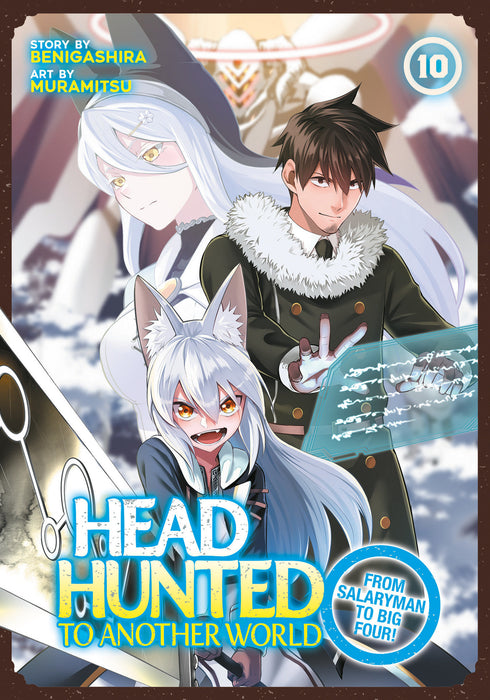 Headhunted to Another World: From Salaryman to Big Four! Vol. 10