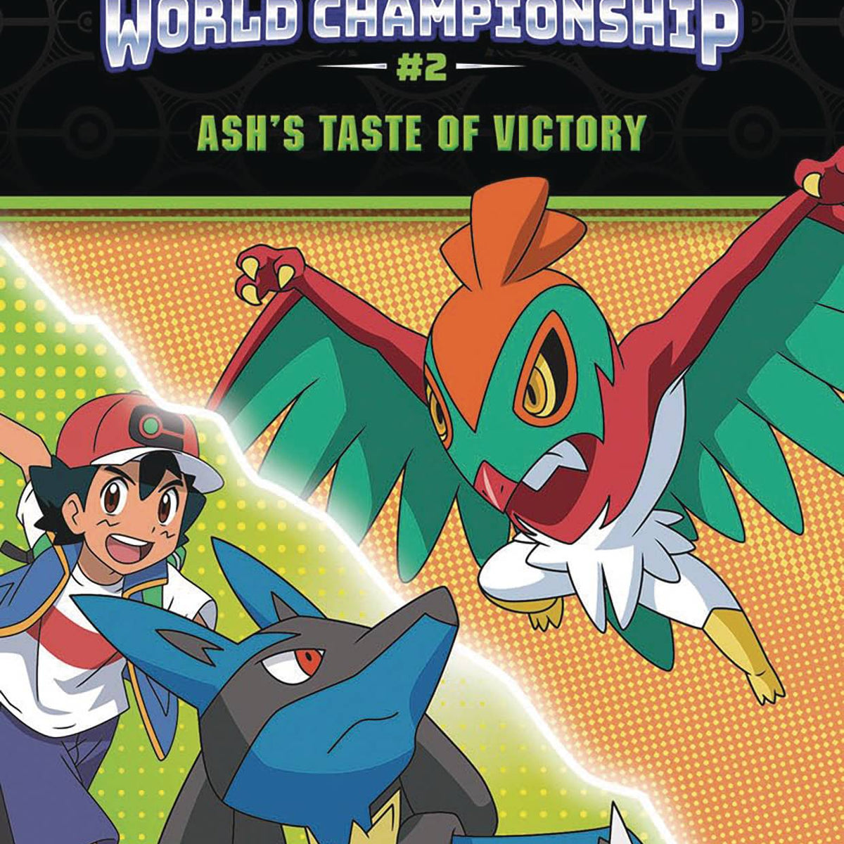 POKEMON WORLD CHAMPIONSHIP TRILOGY #2 ASHS TASTE OF VICTORY