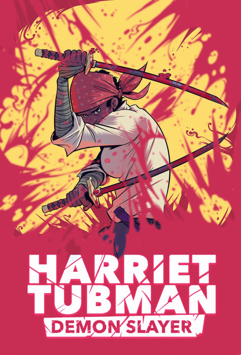 HARRIET TUBMAN DEMON SLAYER #6 CVR A REPOS