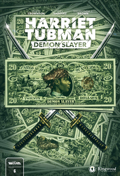 HARRIET TUBMAN DEMON SLAYER #6 CVR B TWENTY DOLLAR VAR