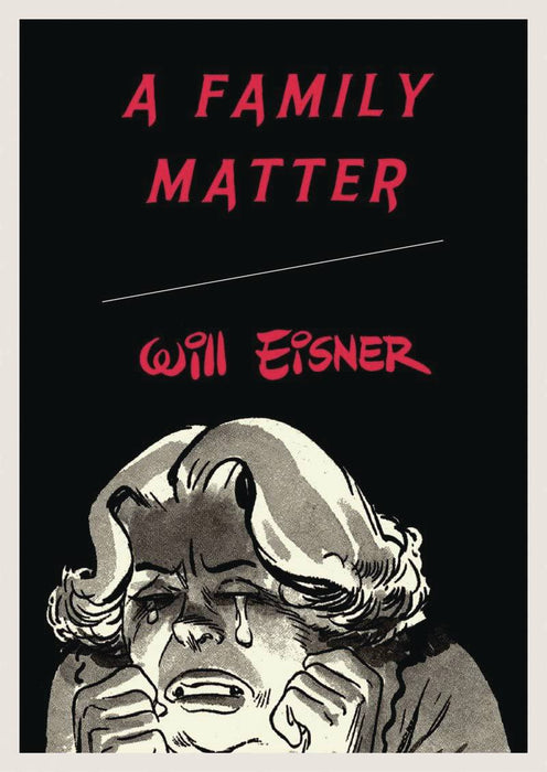 WILL EISNERS FAMILY MATTER TP (POD)