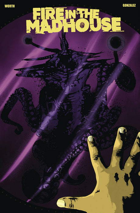 FIRE IN THE MADHOUSE #3 (OF 4) CVR A HERNAN GONZALEZ