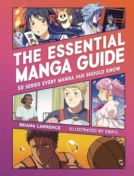 ESSENTIAL MANGA GUIDE 50 SERIES EVERY MANGA FAN SHOULD KNOW