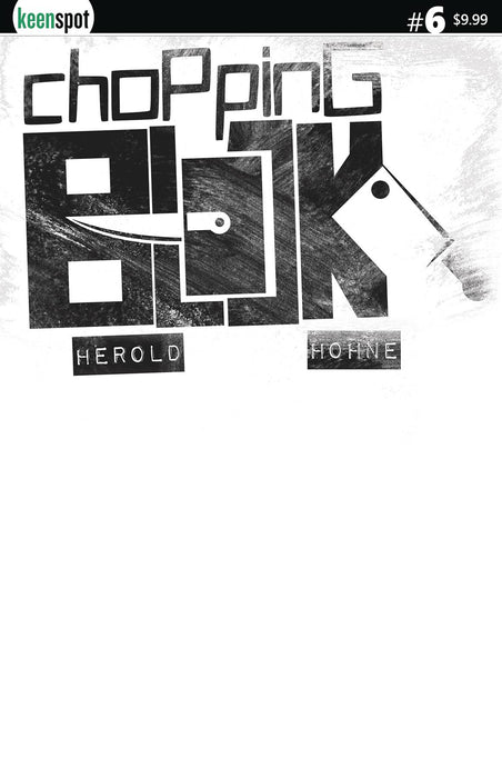 CHOPPING BLOCK #6 CVR D BLANK SKETCH