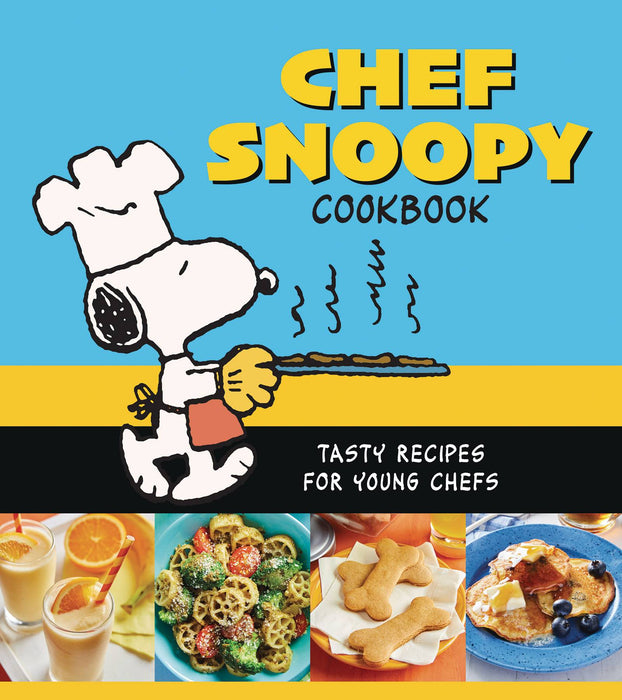 CHEF SNOOPY COOKBOOK TASTY RECIPES FOR YOUNG CHEFS