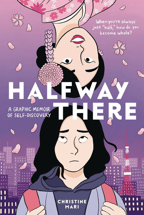 HALFWAY THERE GRAPHIC MEMOIR OF SELF DISCOVERY HC GN