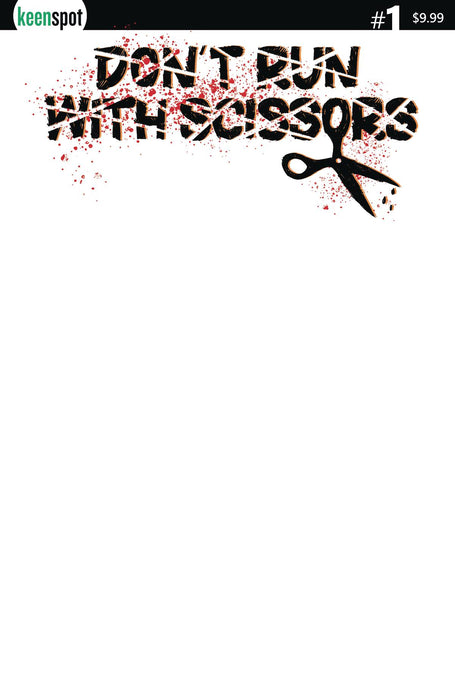 DONT RUN WITH SCISSORS #1 CVR G BLANK SKETCH