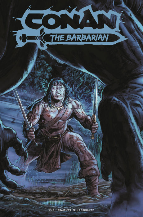 CONAN BARBARIAN #19 FOC BRAITHWAITE