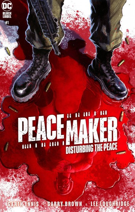 PEACEMAKER DISTURBING THE PEACE #1 (ONE SHOT) CVR A JUAN FERREYRA (MR)