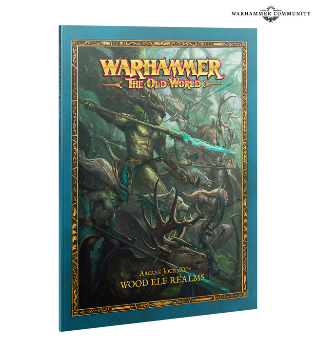 Warhammer The Old World ARCANE JOURNAL: WOOD ELF REALMS