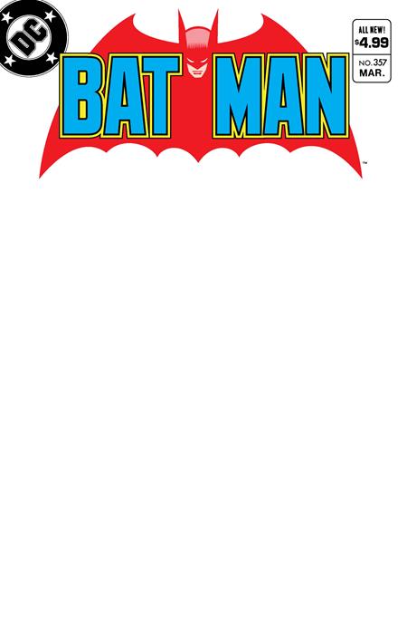 BATMAN #357 FACSIMILE EDITION CVR C BLANK VAR Second Printing