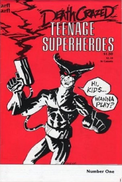 Death Crazed Teenage Superheroes (1986) #1