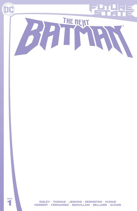 FUTURE STATE THE NEXT BATMAN #1 (OF 4) CVR C BLANK CARD STOCK VAR