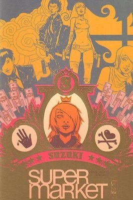 Supermarket (2006) #4 (1:10 Gold Foil Variant)