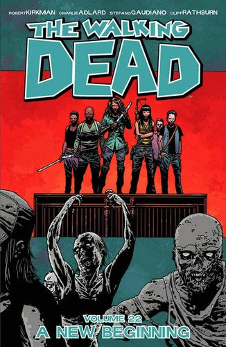 Walking Dead TP Volume 22 (A New Beginning)