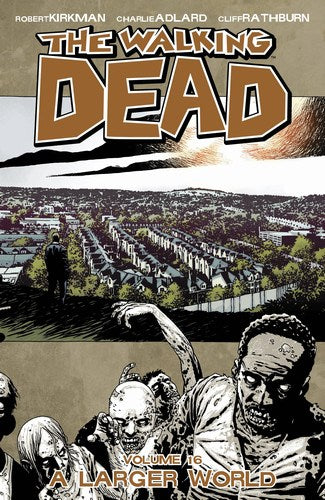 Walking Dead TP Volume 16 A Larger World