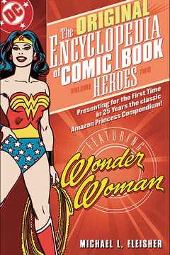 Encyclopedia of Comicbook Heroes Volume 2: Wonder Woman TP