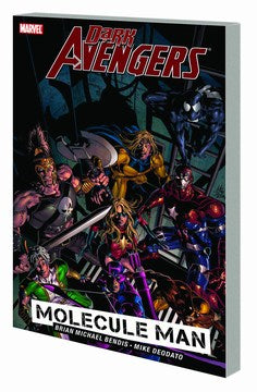 Dark Avengers Volume 2: Molecule Man TP