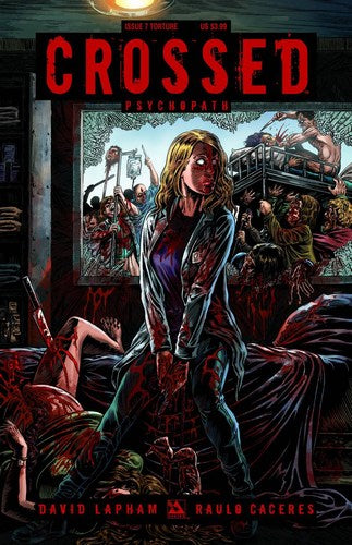 Crossed: Psycopath (2011) #7 (Torture Cover)