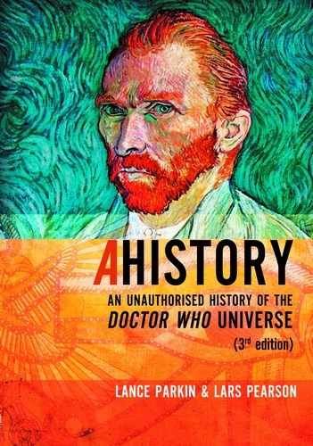 A History Unauthorized History of Doctor Who Universe 3rd Edition