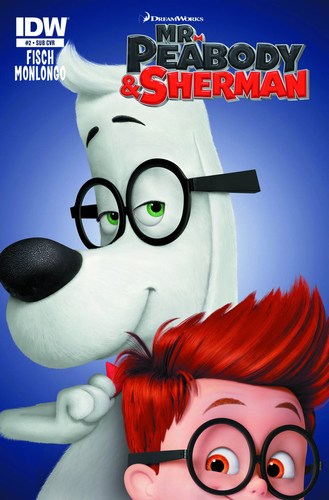 Mr. Peabody & Sherman (2013) #2 (Subscription Variant)