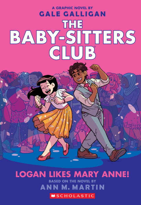 The Baby-Sitters Club Graphix #8: Logan Likes Mary Anne