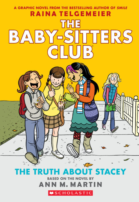 The Baby-Sitters Club Graphix #2: The Truth About Stacey