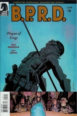 B.P.R.D.: Plague of Frogs #5