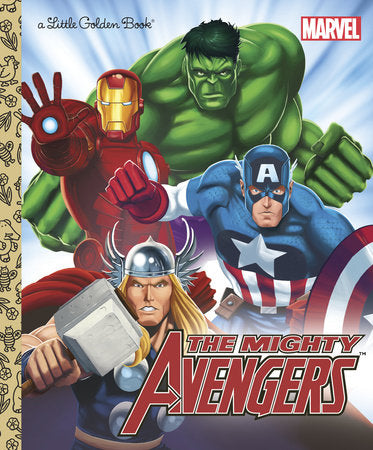 Little Golden Book The Mighty Avengers (Marvel: The Avengers)