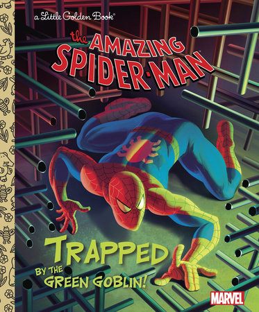 SPIDER-MAN TRAPPED BY GREEN GOBLIN LITTLE GOLDEN BOOK