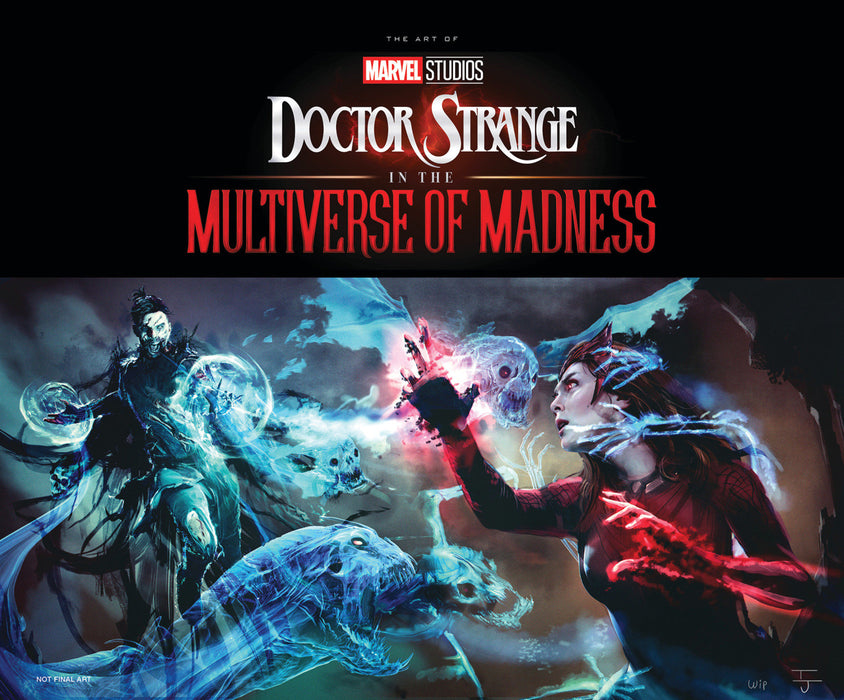 MARVEL STUDIOS' DOCTOR STRANGE IN THE MULTIVERSE OF MADNESS: THE ART OF THE MOVI E