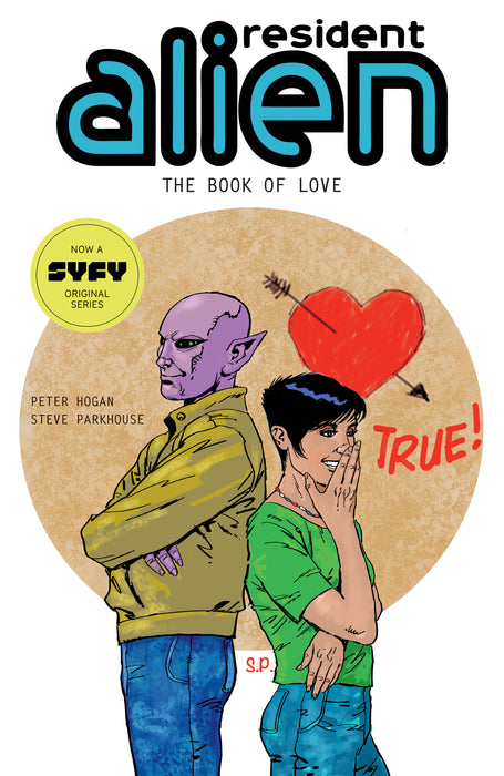 Resident Alien Volume 7: The Book of Love