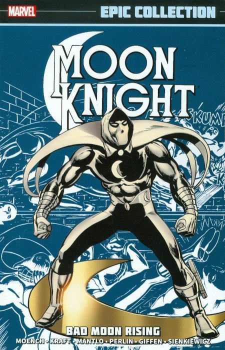 MOON KNIGHT EPIC COLLECTION TP BAD MOON RISING NEW PTG