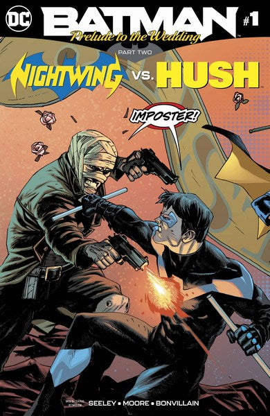 Batman Prelude to the Wedding Nightwing Vs Hush (2018) #1