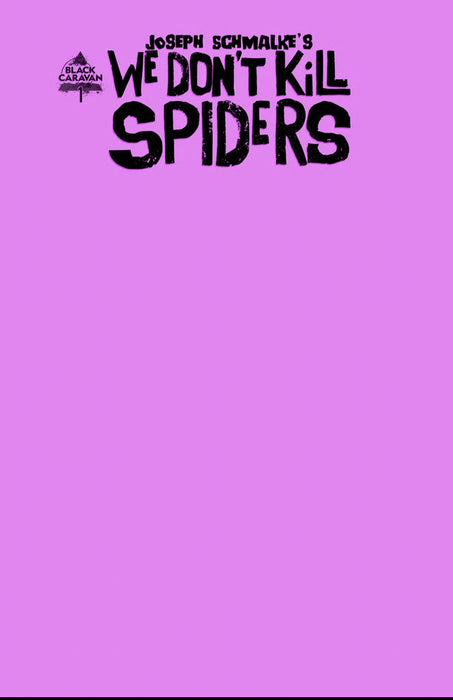 WE DONT KILL SPIDERS #1 (OF 3) WEBSTORE EXCLUSIVE COVER