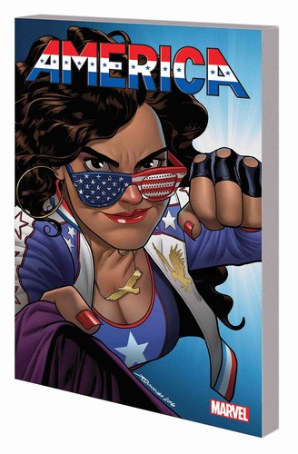 America TP Volume 1 (Life & Times  Of America Chavez)