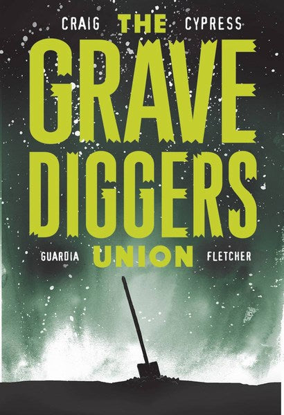 Gravediggers Union (2017) #9 (Cover A Craig)