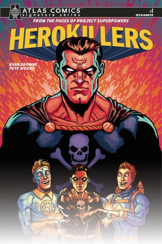 Project Superpowers Hero Killers (2017) #1 (Atlas Comics Browne Signed)