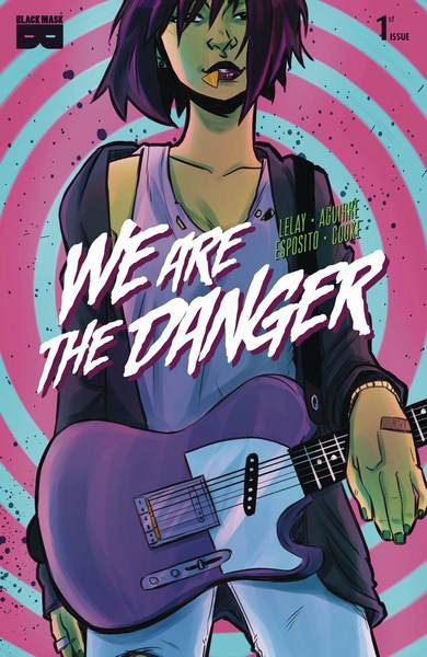 We Are Danger (2018) #1