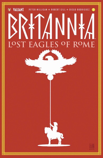 Britannia Lost Eagles of Rome (2018) #1 (Cover C 1:20 Variant Mack)