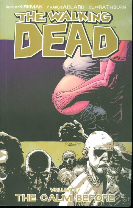Walking Dead Volume 7: The Calm Before TP