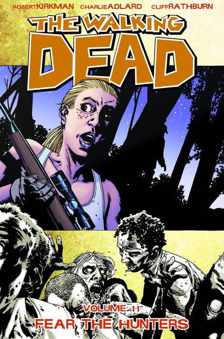 Walking Dead Volume 11: Fear the Hunters TP