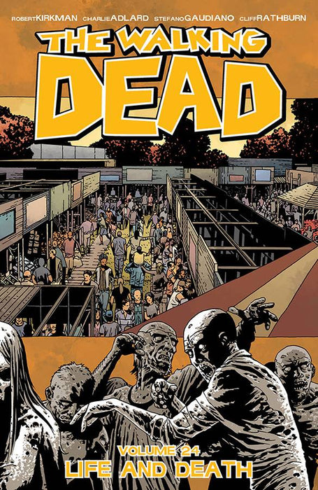 Walking Dead TP Volume 24 (Life And Death)