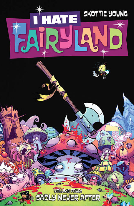I Hate Fairyland TP Volume 4 Sadly Never After