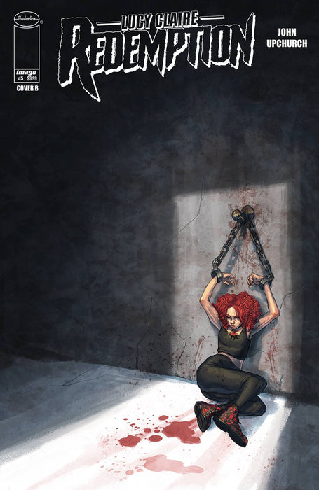 Lucy Claire Redemption (2019) #5 CVR B UPCHURCH
