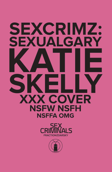 Sex Criminals Sexual Gary Special (2020) #1 XXX SKELLY VAR
