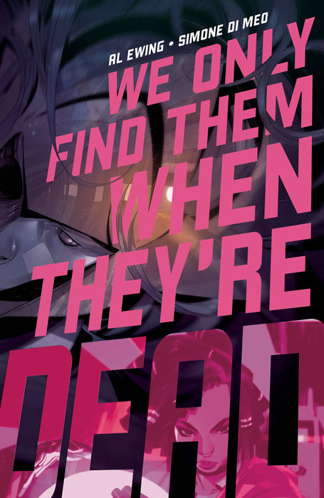 WE ONLY FIND THEM WHEN THEYRE DEAD (2020) #2 CVR A MAIN