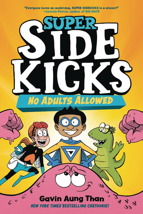 SUPER SIDEKICKS HC GN VOL 01 NO ADULTS ALLOWED (C: 1-1-0)