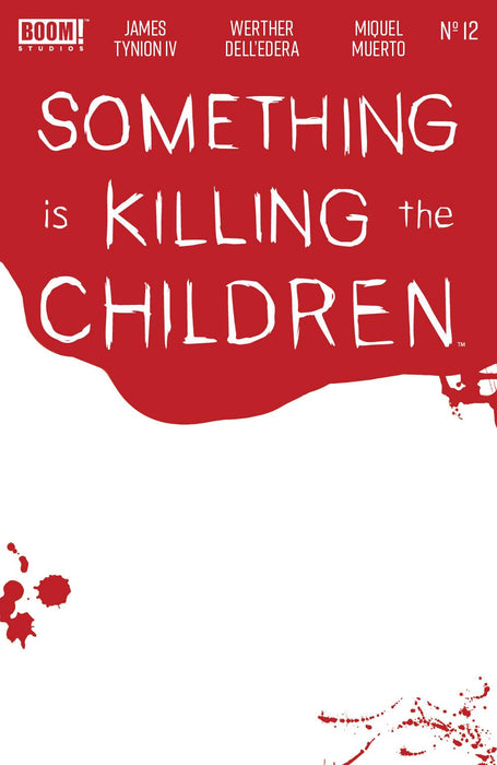 SOMETHING IS KILLING THE CHILDREN #12 CVR C BLOODY BLANK SKETCH