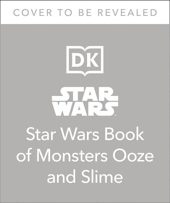 STAR WARS BOOK OF MONSTERS OOZE & SLIME SC